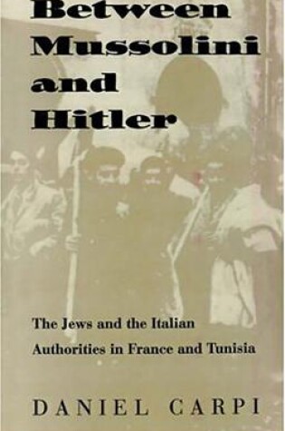 Cover of Between Mussolini and Hitler