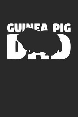 Book cover for Guinea Pig Notebook 'Guinea Pig Dad' - Guinea Pig Diary - Father's Day Gift for Animal Lover - Mens Writing Journal