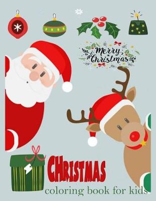 Book cover for Christmas coloring book for kids ( young kids and toddlers)