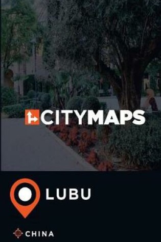 Cover of City Maps Lubu China