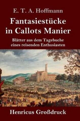 Cover of Fantasiestücke in Callots Manier (Großdruck)