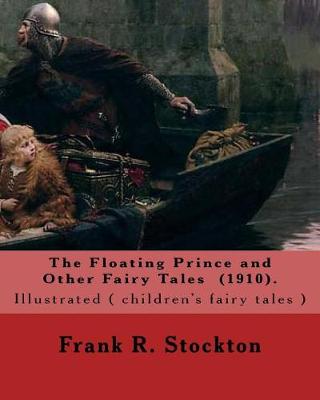 Book cover for The Floating Prince and Other Fairy Tales (1910). By