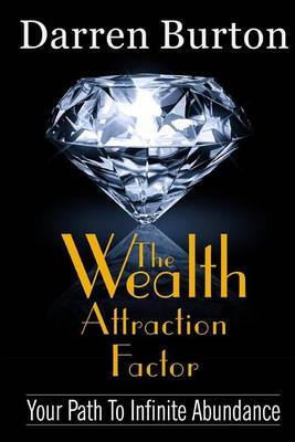Book cover for The Wealth Attraction Factor
