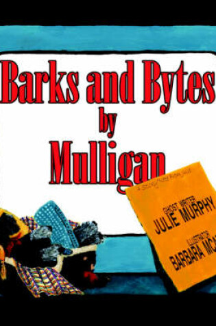 Cover of Barks and Bytes by Mulligan