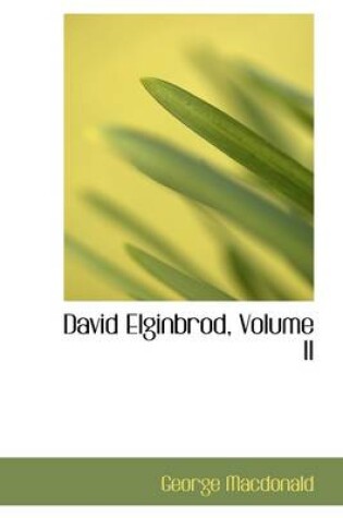 Cover of David Elginbrod, Volume II