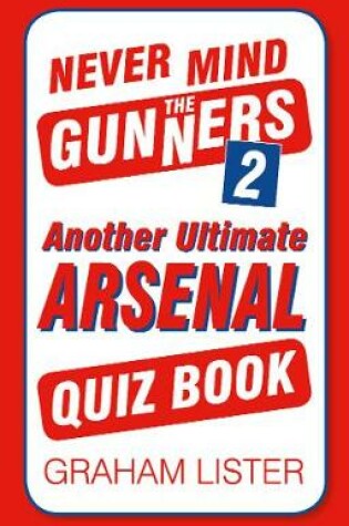 Cover of Never Mind the Gunners 2