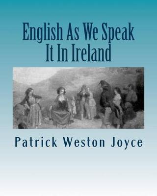 Book cover for English As We Speck It In Ireland