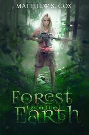 Cover of The Forest Beyond the Earth
