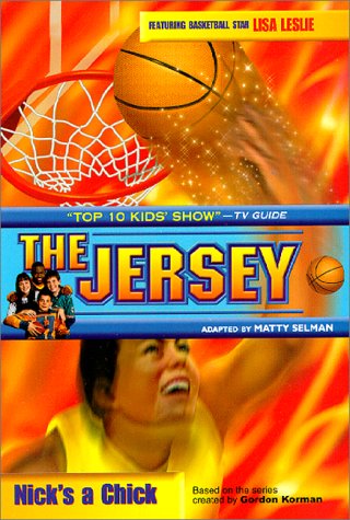 Cover of Jersey, the Nick's a Chick