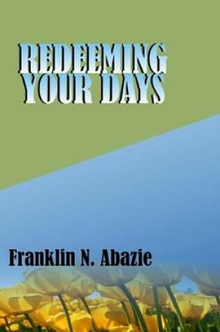 Cover of Redeeming Your Days