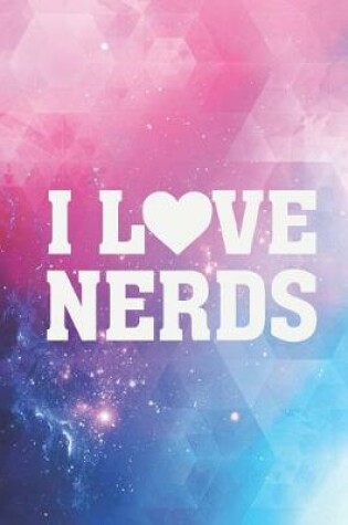 Cover of I Heart Love Nerds Journal