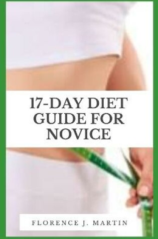 Cover of 17 - Day Diet Guide For Novice