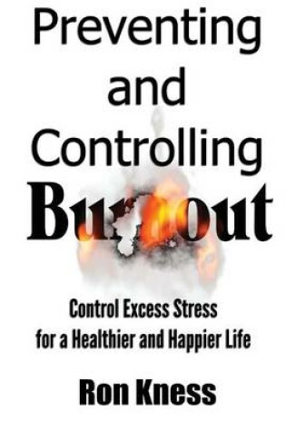 Cover of Preventing and Controlling Burnout