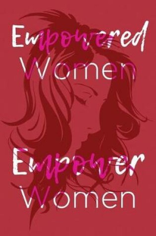 Cover of Empowered Women Empower Women