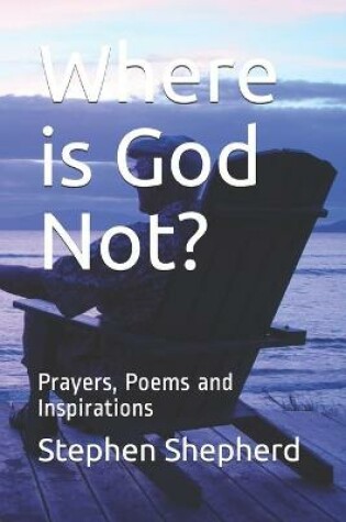 Cover of Where is God Not?