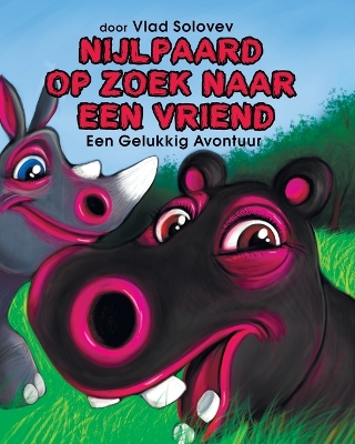 Book cover for Nijlpaard Op Zoek Naar Een Vriend