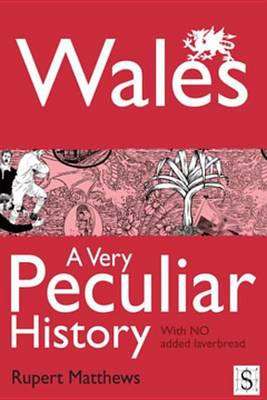 Book cover for Wales, a Very Peculiar History