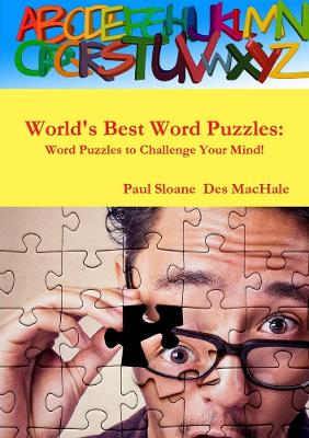 Book cover for World's Best Word Puzzles: Word Puzzles to Challenge Your Mind!