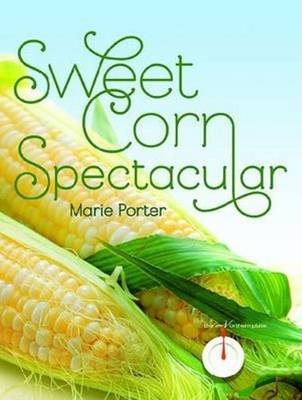 Book cover for Sweet Corn Spectacular
