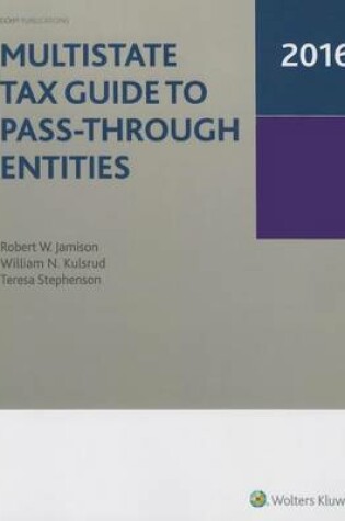 Cover of Multistate Tax Guide to Pass-Through Entities 2016