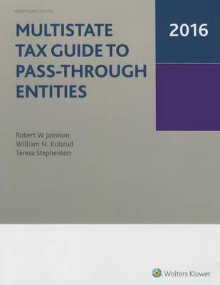 Book cover for Multistate Tax Guide to Pass-Through Entities 2016