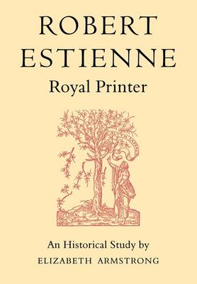 Book cover for Robert Estienne, Royal Printer