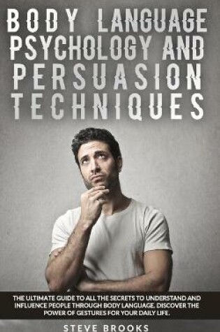 Cover of Body Language Psychology and Persuasion Techniques