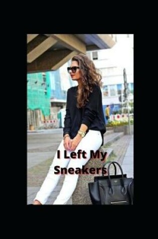 Cover of I Left my Sneakers