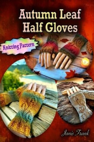 Cover of Autumn Leaf Half Gloves