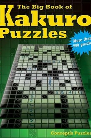 Cover of The Big Book of Kakuro Puzzles