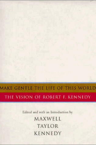 Cover of Make Gentle the Life of This World