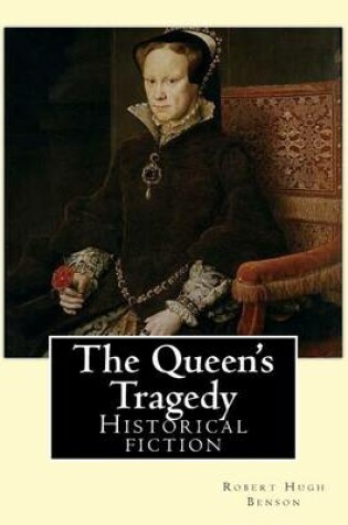 Cover of The Queen's Tragedy (1907). By