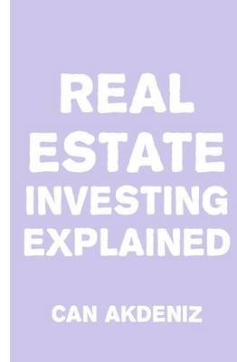 Book cover for Real Estate Investing Explained