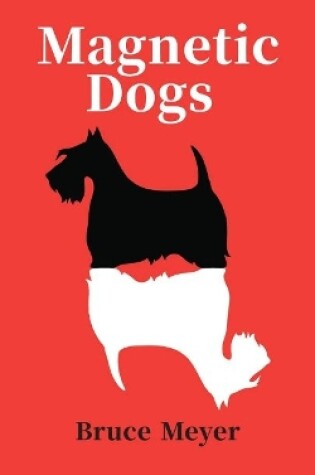 Cover of Magnetic Dogs