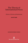 Book cover for The Theory of International Prices