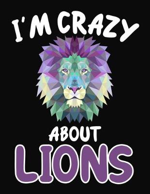 Book cover for I'm Crazy About Lions