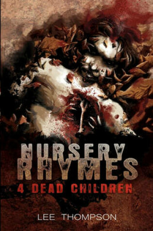 Cover of Nursery Rhymes 4 Dead Children