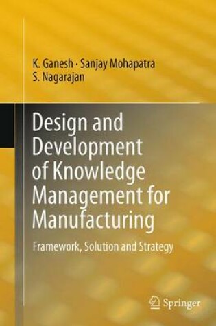 Cover of Design and Development of Knowledge Management for Manufacturing