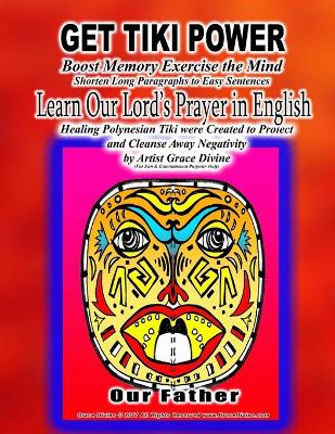 Book cover for GET TIKI POWER Boost Memory Exercise the Mind Shorten Long Paragraphs to Easy Sentences Learn Our Lord's Prayer in English