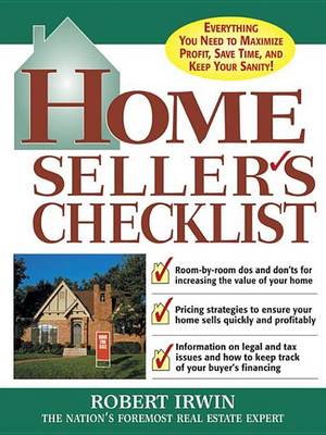 Book cover for Home Seller's Checklist: Everything You Need to Know to Get the Highest Price for Your House