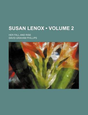 Book cover for Susan Lenox (Volume 2 ); Her Fall and Rise