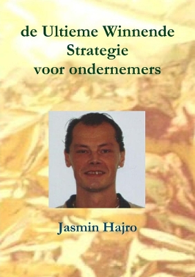 Book cover for de Ultieme Winnende Strategie voor ondernemers