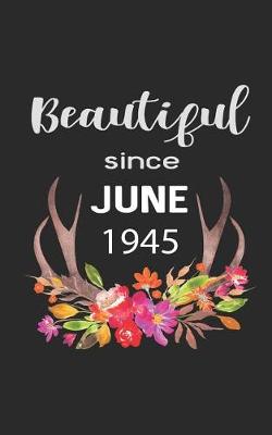 Book cover for Beautiful Since June 1945