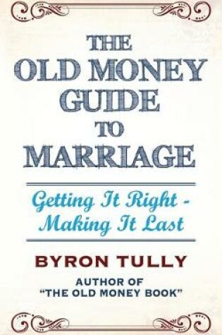 Cover of The Old Money Guide to Marriage