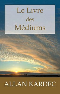 Book cover for Le Livre des Mediums