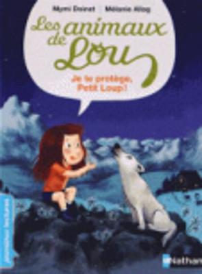 Book cover for Je te protege, Petit Loup!