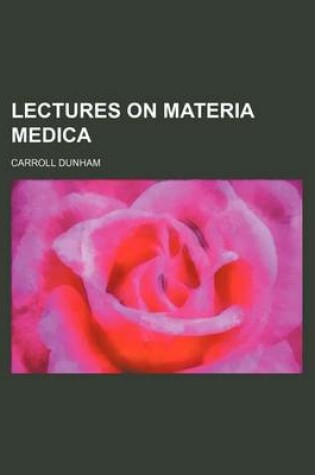 Cover of Lectures on Materia Medica (Volume 1-2)