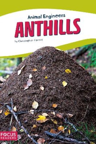 Cover of Animal Engineers: Anthills