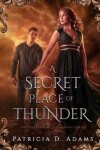 Book cover for A Secret Place of Thunder