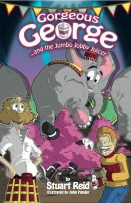 Book cover for Gorgeous George and the Jumbo Jobby Juicer